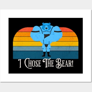 I Chose the Bear (no background variant) Posters and Art